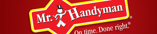 Mr. Handyman My Handyman franchise Print Advertisements advertisements national On time Done right convention