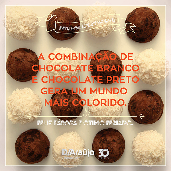 páscoa endomarketing chocolate D/Araújo Comunicação Easter