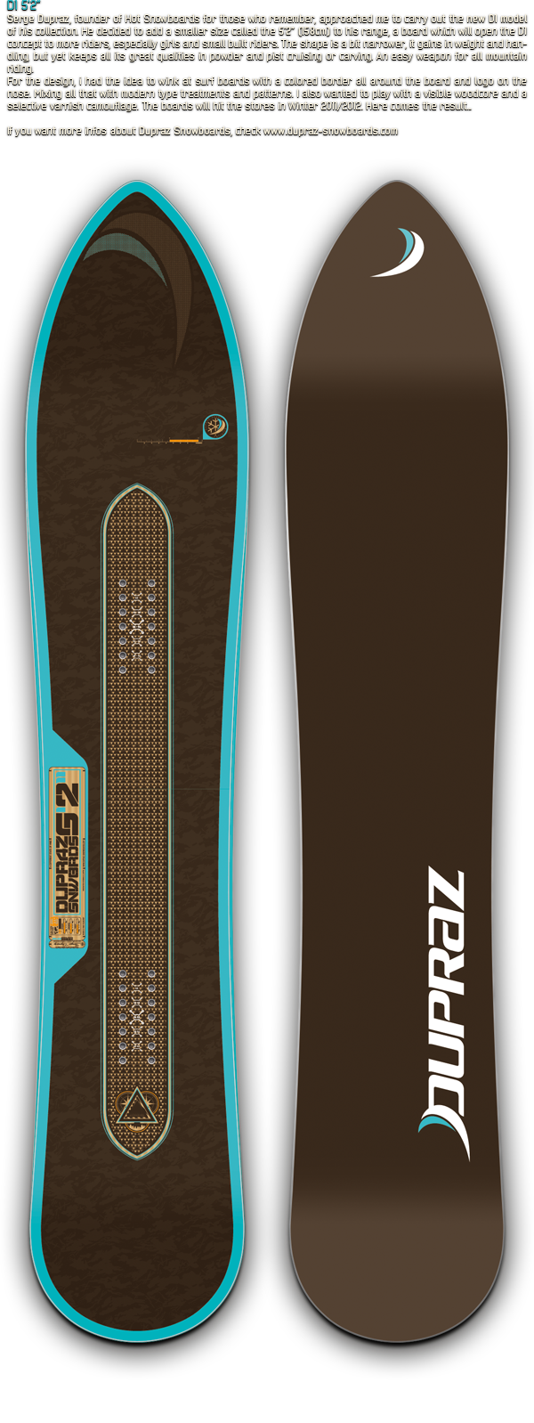 snowboard Dupraz Snowboards Surf pattern Woodcore Varnish type treatment Serge Dupraz 2011/2012