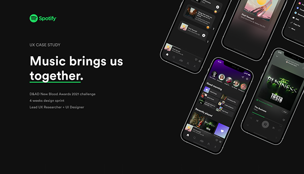 Spotify - UX Case Study (D&AD New Blood Awards)