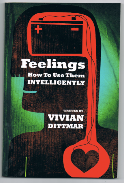 feelings how to use them intelligently Vivian dittmar back cover jacket book battery