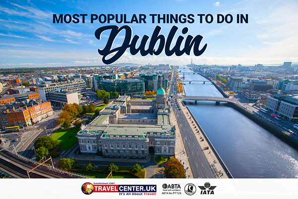 Most Popular Things to do in Dublin.