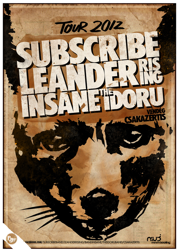 subscribe Leander leander rising insane the idoru Tour 2012 csakazertis bjgraphics bj graphics