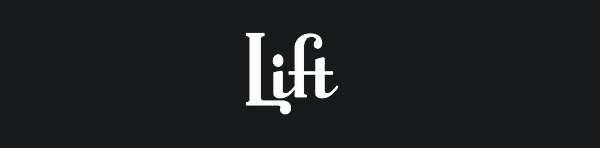 Lift: Early Concepts
