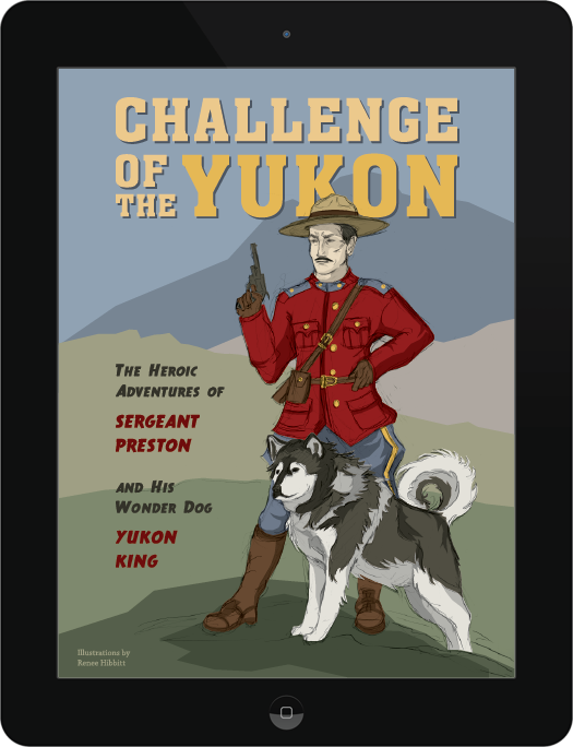 yukon dog mountie Canada Radio iPad app adventure mountains mystery husky digital mixed media sergeant preston yukon king