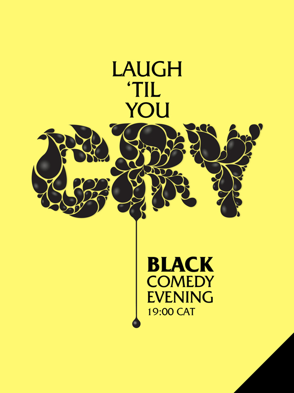 laugh  cry   Black  comedy
