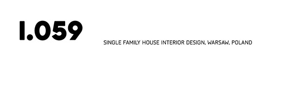 I.059 - Single-family house interior design, Warsaw