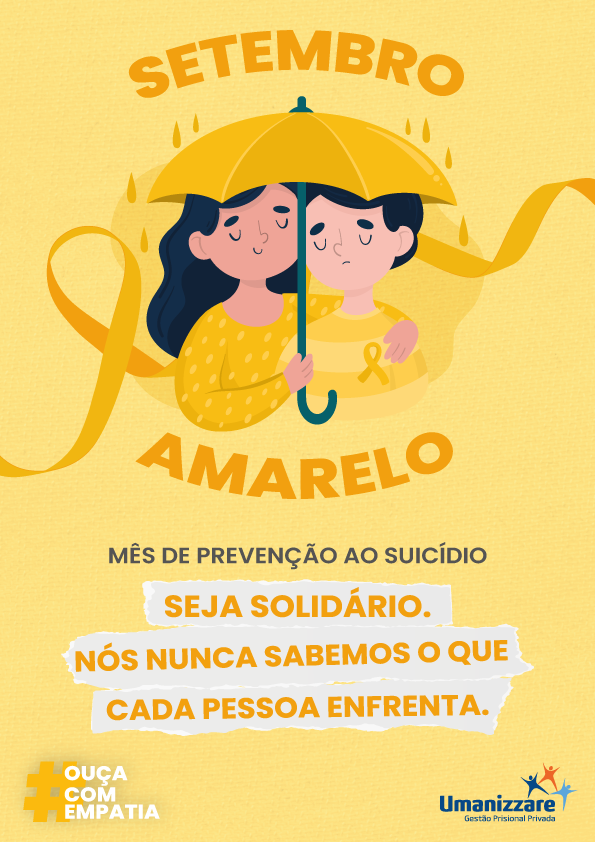 Cartaz A4 feito para a campanha Setembro Amarelo da empresa Umanizzare - Gestão Prisional Privada.