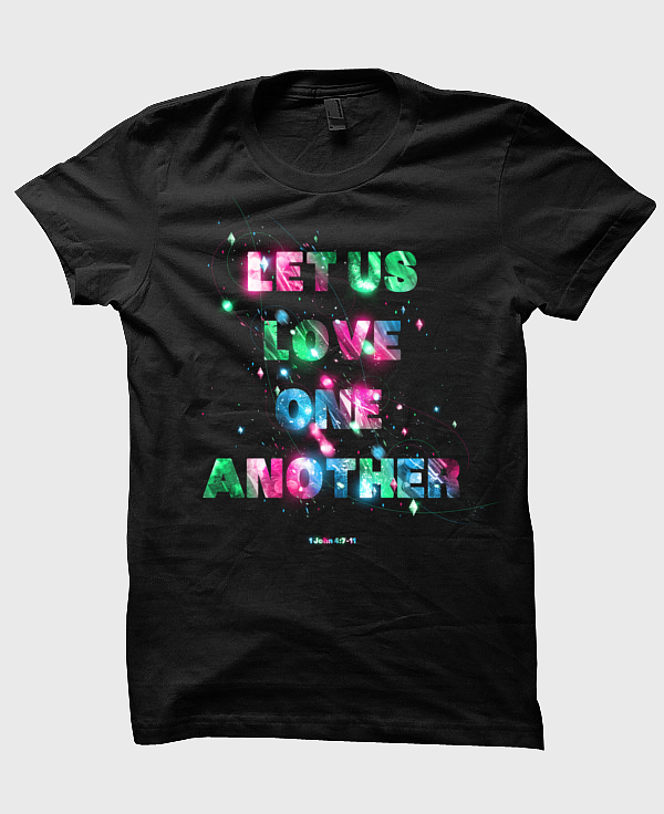 let us love one another 1 john type shirt t-shirt words meaning Need Christian New Testament assemblies of god ag 2011 Phoenix arizona
