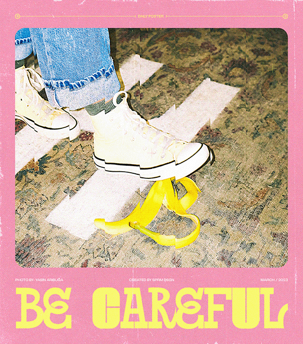 Be careful poster