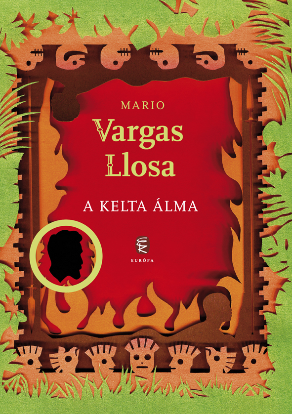 Vargas Llosa Llosa paper Paper cutting book book cover Európa Könyvkiadó literature novel Roger Casement africa Celtic Brazil Ireland freedom handmade paper art