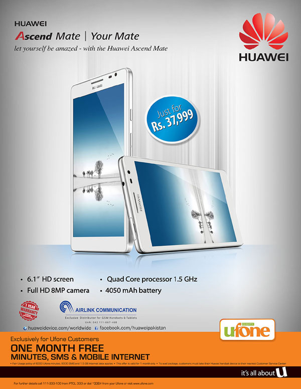 Press ads design Chinese Telecommunications company huawei Ascend Mate Haris Farooq Media MIx ufone