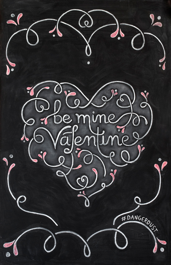 valentine Valentine's Day heart Love type lettering dangerdust CCAD chalk Chalkboard Chalk art blackboard Vandalism