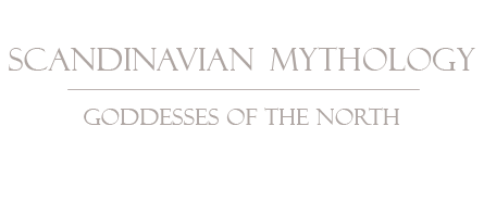 Scandinavian mythology goddess idunn skadi freyja ran Nott sif hel north