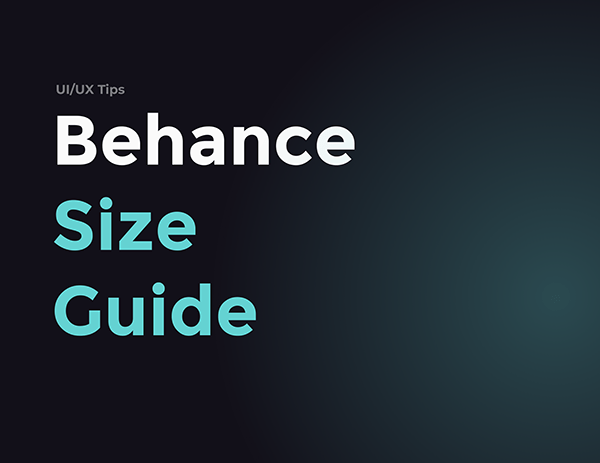 Behance Size Guide - UI/UX Tips