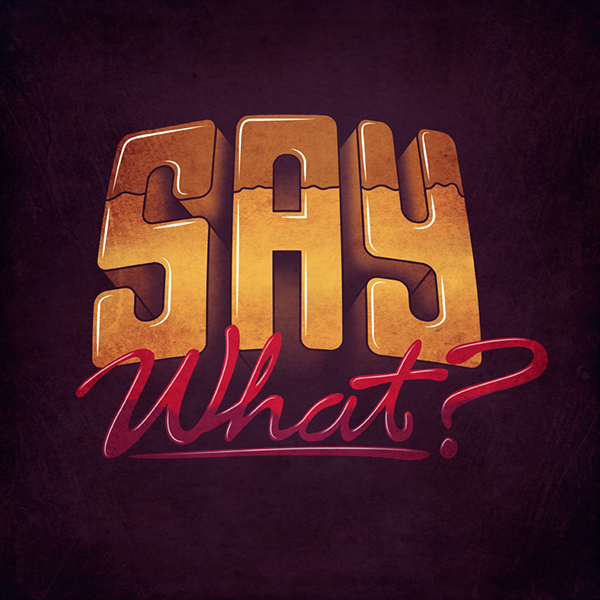 say what? logo one horse town