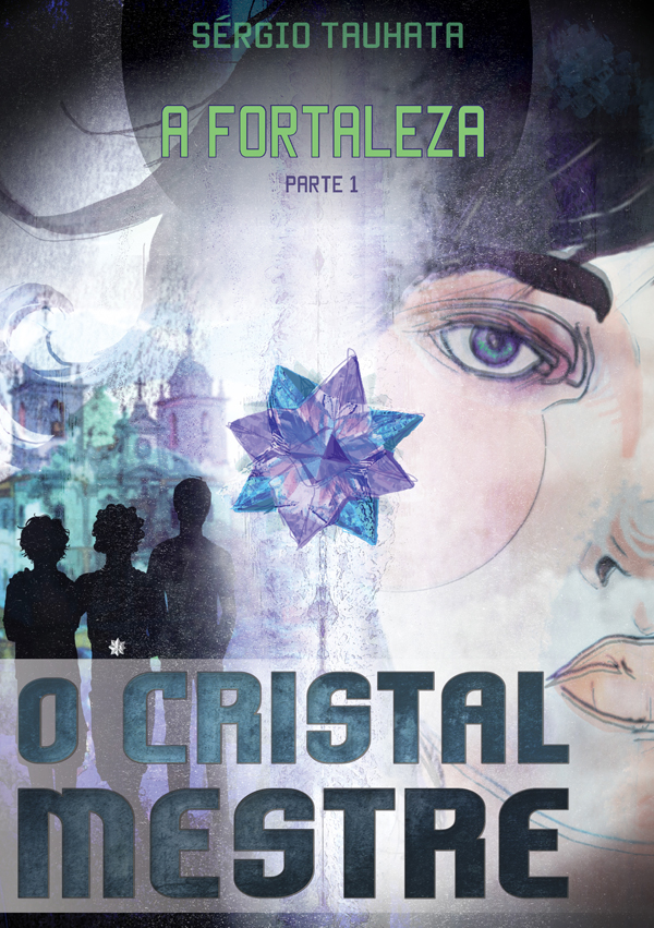cristal mestre fortaleza Diamantina fantasy book crystal cristal infanto-juvenil