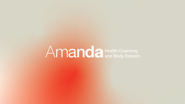 Amanda, Health Coaching and Body Esteem