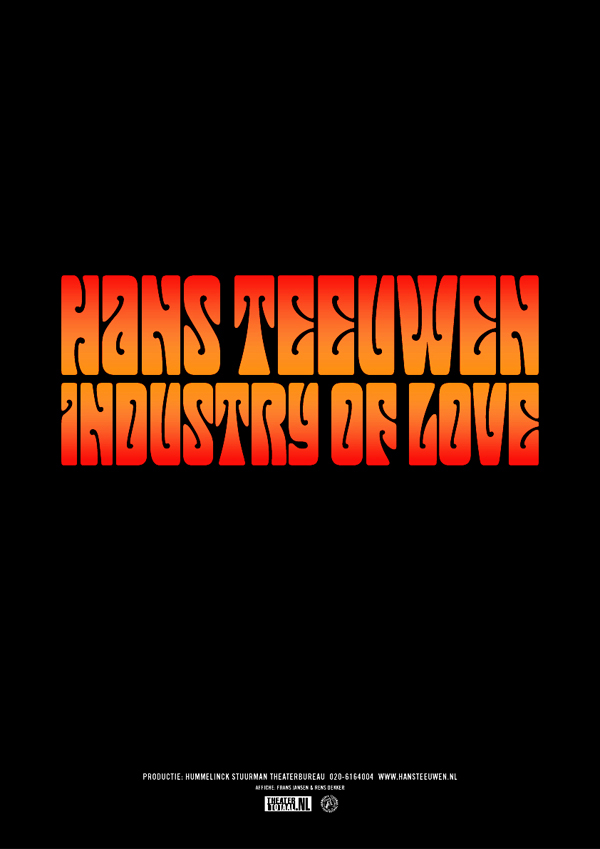 Hans Teeuwen industry of Love dutch comedian stand up comedy comedy  cabaret cabaretier poster affiche Poster Design Haarlem rens dekker