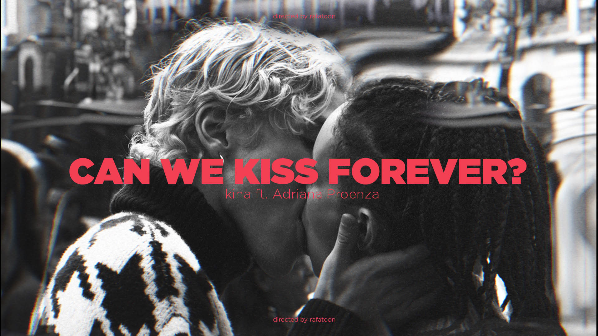 Kina Ft Adriana Proenza Can We Kiss Forever On Behance