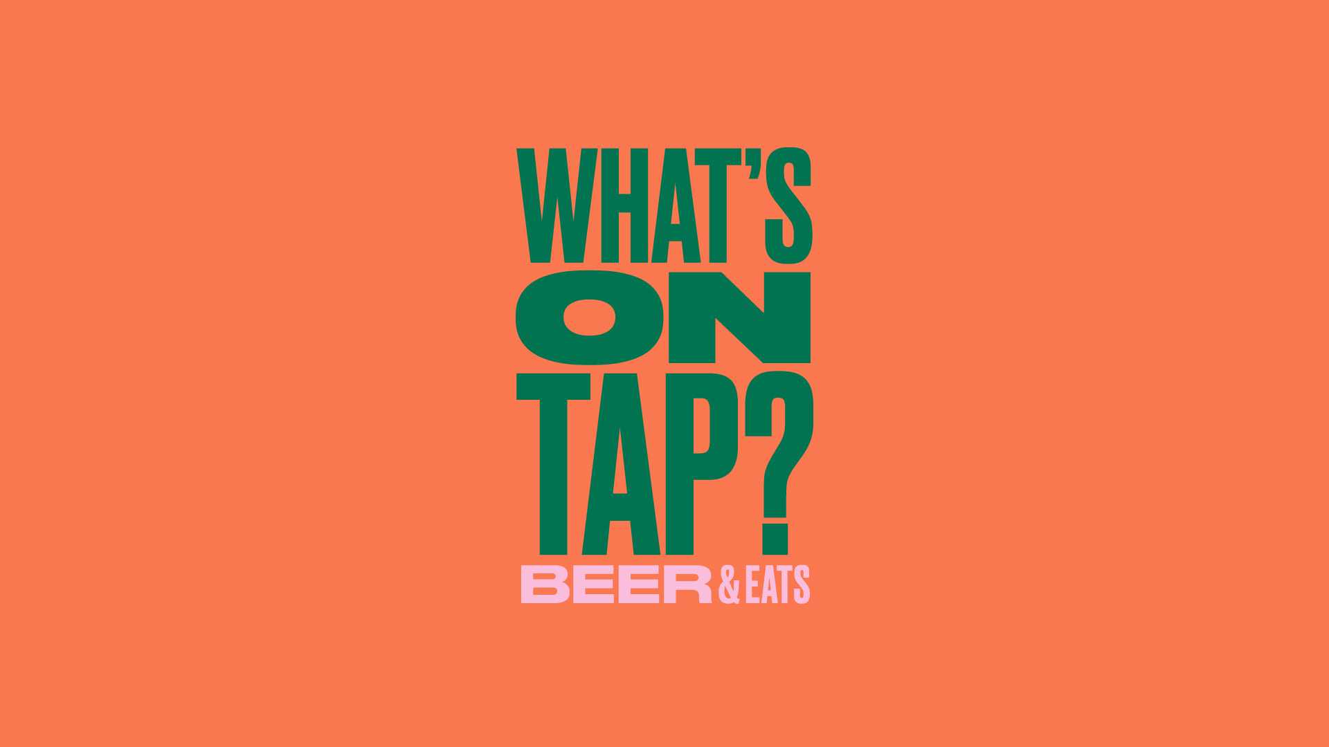 What's On Tap?