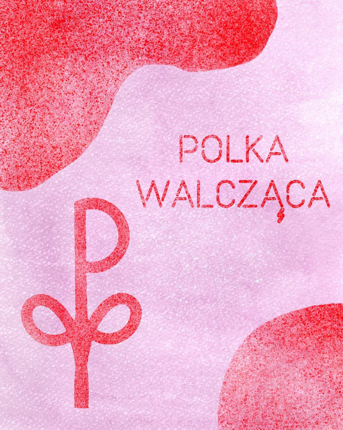 feminism Human rights human rights in poland plakat Poland fighting protest strajk kobiet woman rights womens strike polka walcząca