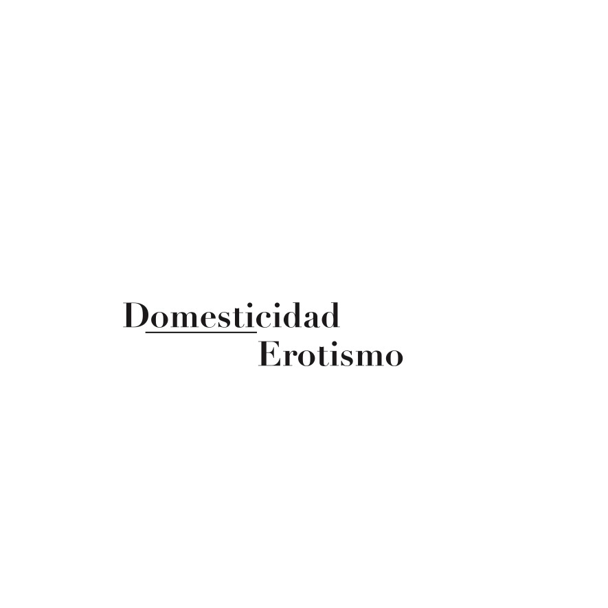 Domesticidad erotica erotismo domesticar