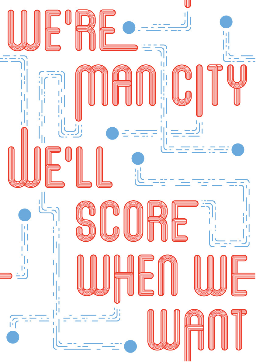 typographic type football Manchester City MCFC soccer Chants songs posters medical body atmosphere