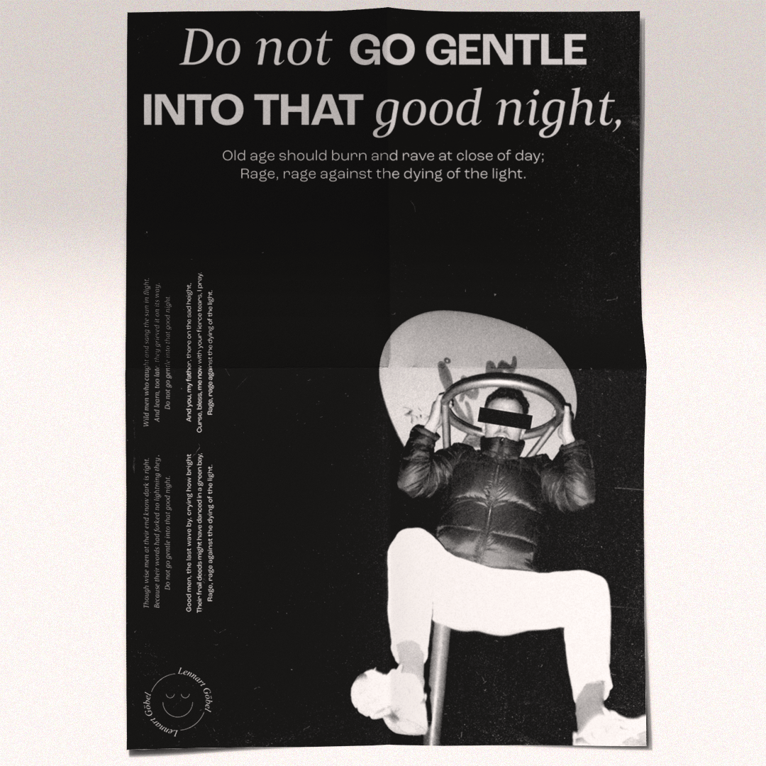 Skrøbelig nyse forvisning Do not go gentle into that good night on Behance