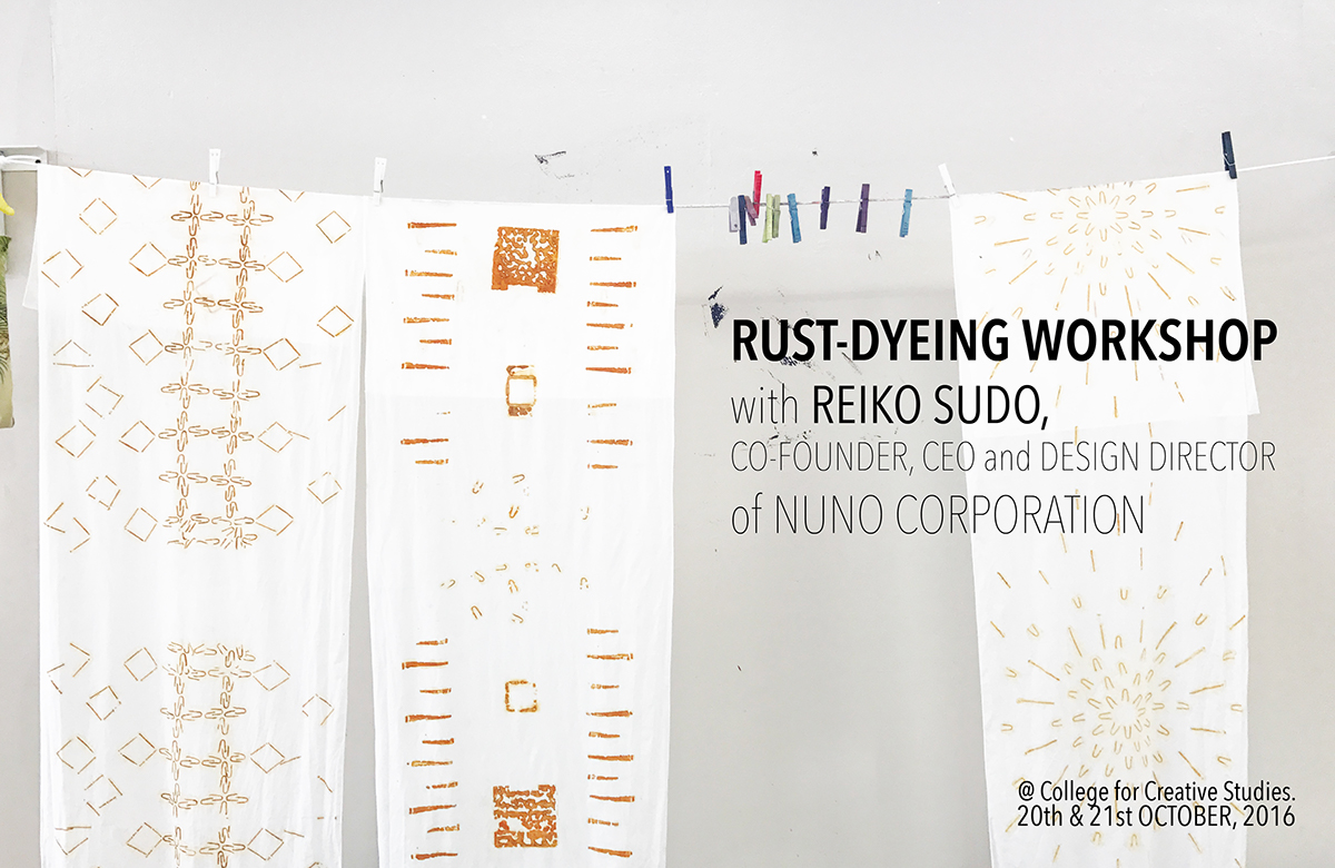 Reiko Sudo Rust dyeing Workshop Natural Dye print design  Textile Dyeing textile design  nuno materiality