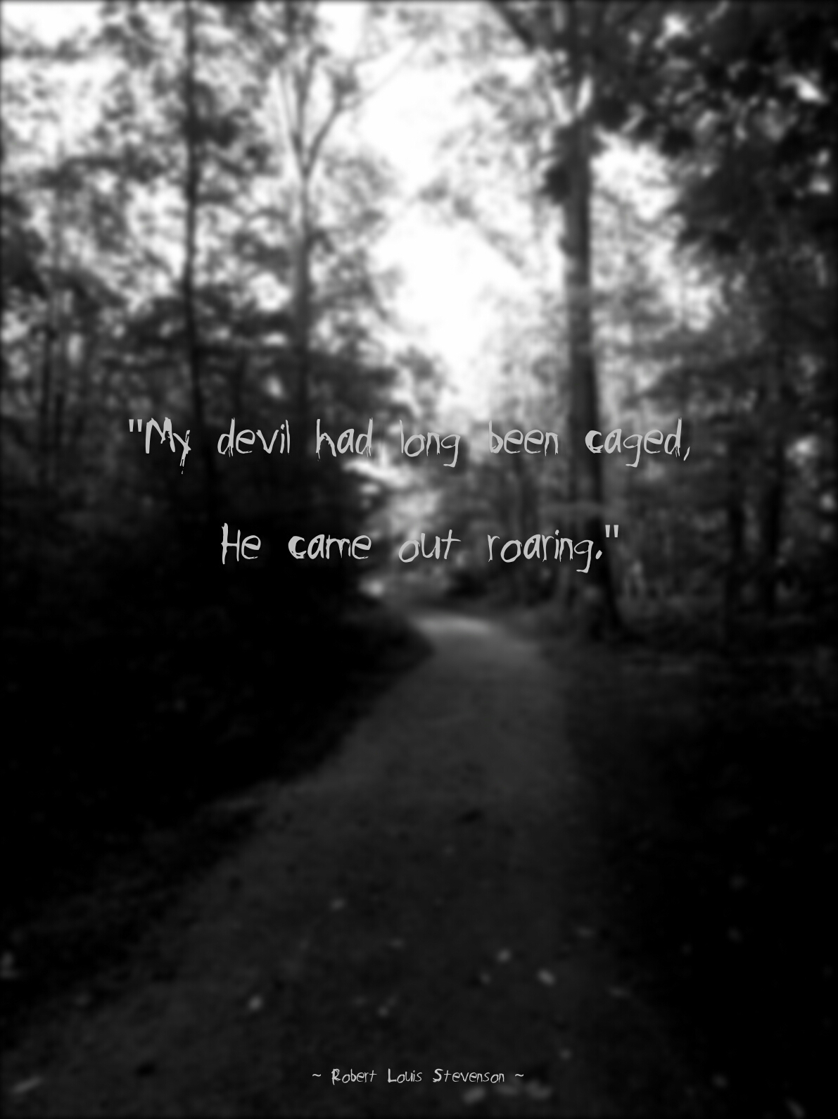 Photography  Amateur Photographer typography   Nature nature photography jekyll & hyde Quotes stevenson