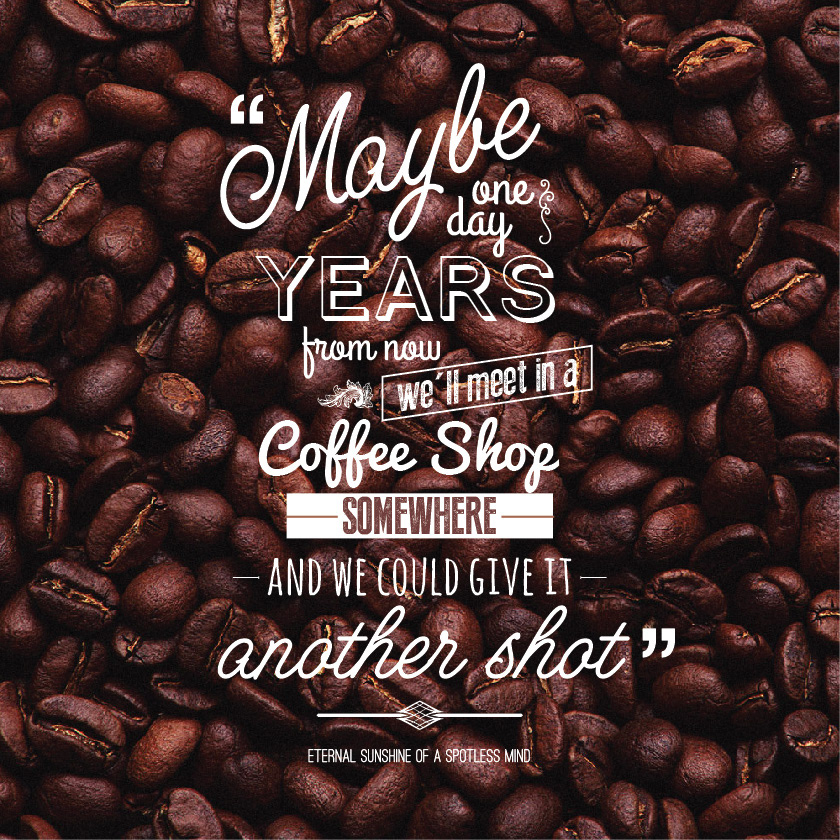 Coffee caffeine starbucks India MUMBAI Quotes Coppywiting graphic mixed typography font composition art black and white