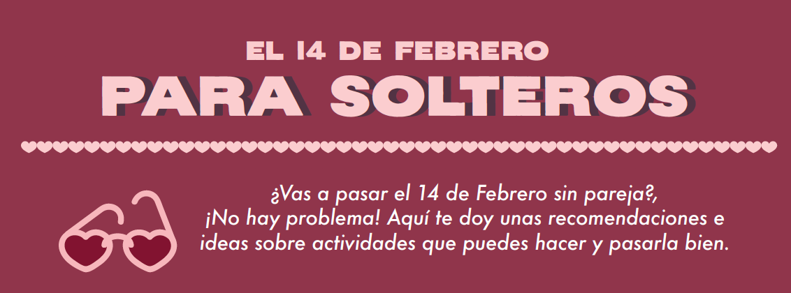 infografia infographic SANVALENTIN Single Solteros valentines