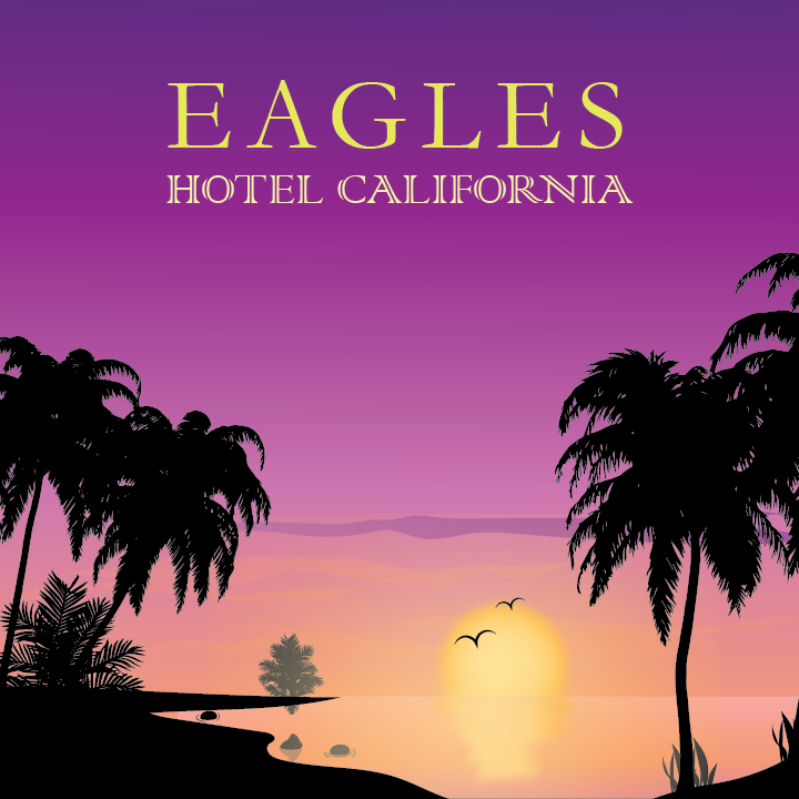 EAGLES : Hotel California Album Cover on Behance