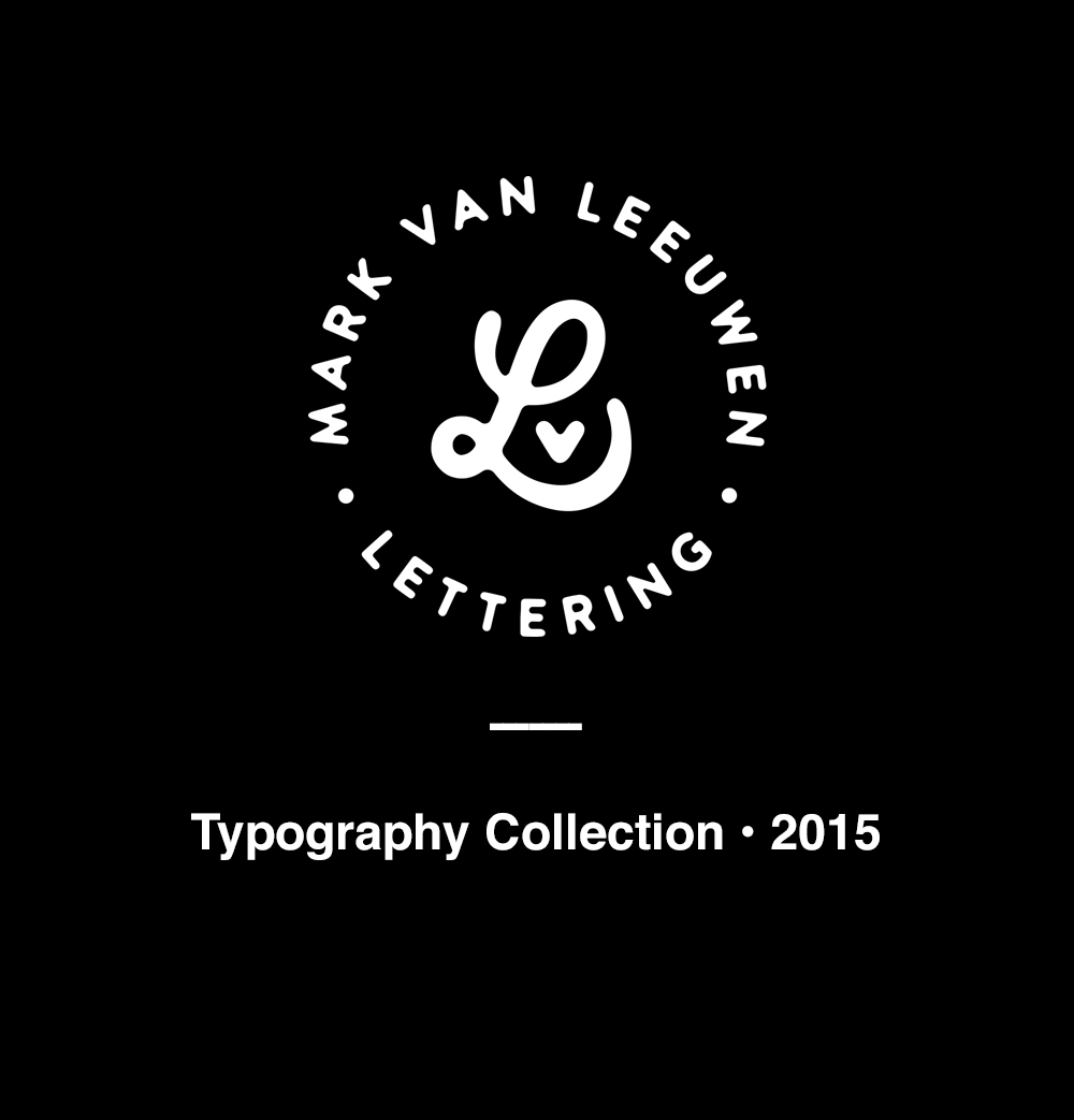 type lettering hand made handmade good typography Collection markvanleeuwn Mark van Leeuwen mark illustrations letterer type design