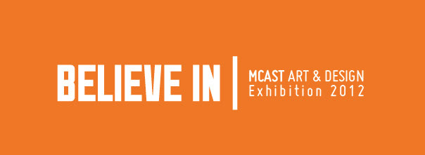 Believe in  mcast Exhibition  kurt micallef orange tags malta bold