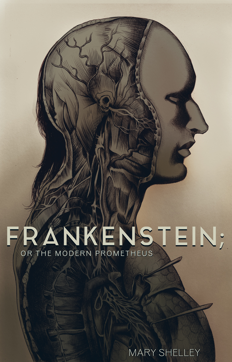 frankenstein Mary Shelley horror novel Classic literature monster creepy type anatomy medical frankenstein's monster modern prometheus book cover