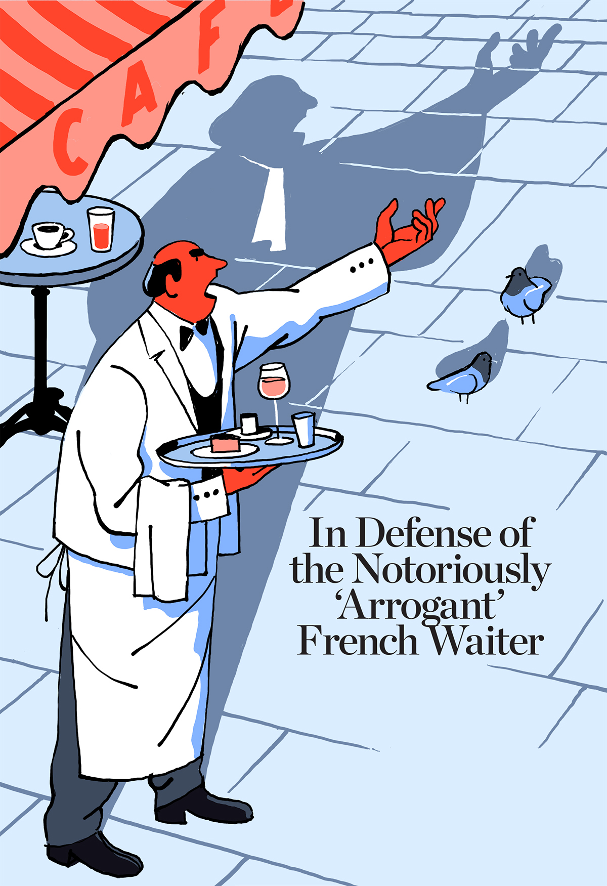 French cafe waiter WALL STREET JOURNAL rejected sketch Paris arrogant defense