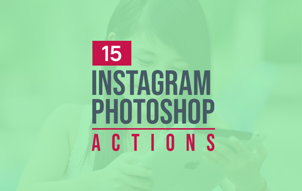 Instagram Photoshop Actions Instagram PS Actions photoshop actions PS Actions