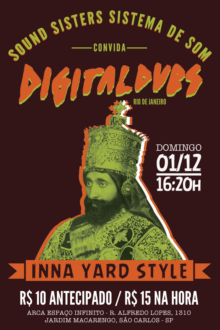 dub reggae roots Selassie rasta poster party Brazil flyer sound system Digitaldubs sound sisters