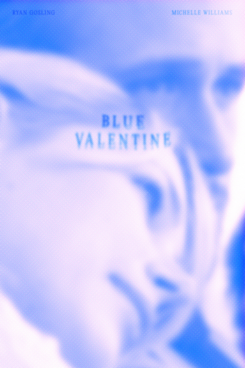 Poster design for 'Blue Valentine'.