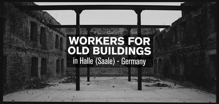 35mm film black and white Halle kodak tri-x 400 old buildings Workers abandoned reconstruction
