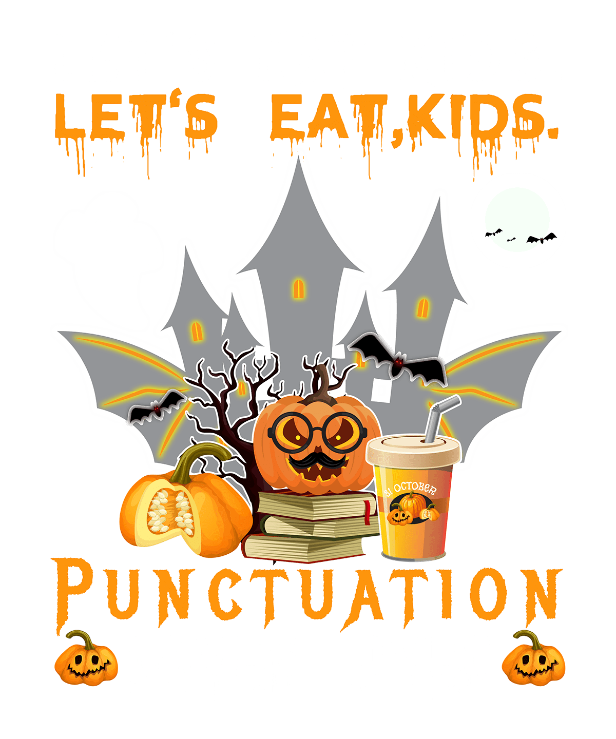 Let's Eat Kids Punctuation Saves Lives Halloween T-shirt Design