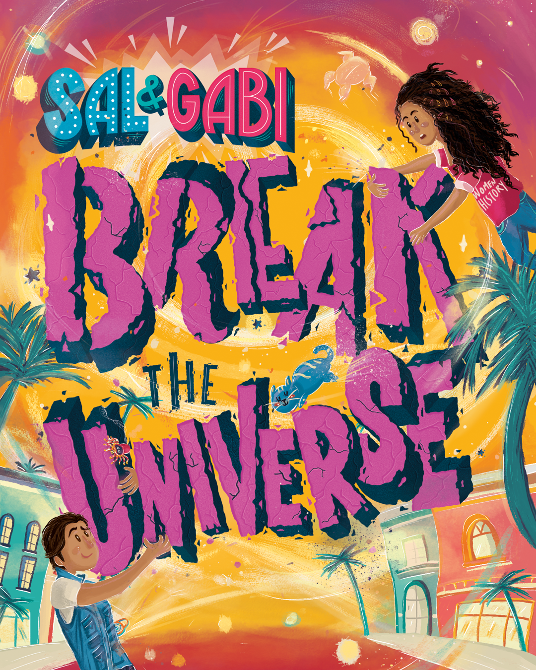 Sal and Gabi Break the Universe by Carlos Hernandez Sal and Gabi Break the Universe by Carlos Hernandez