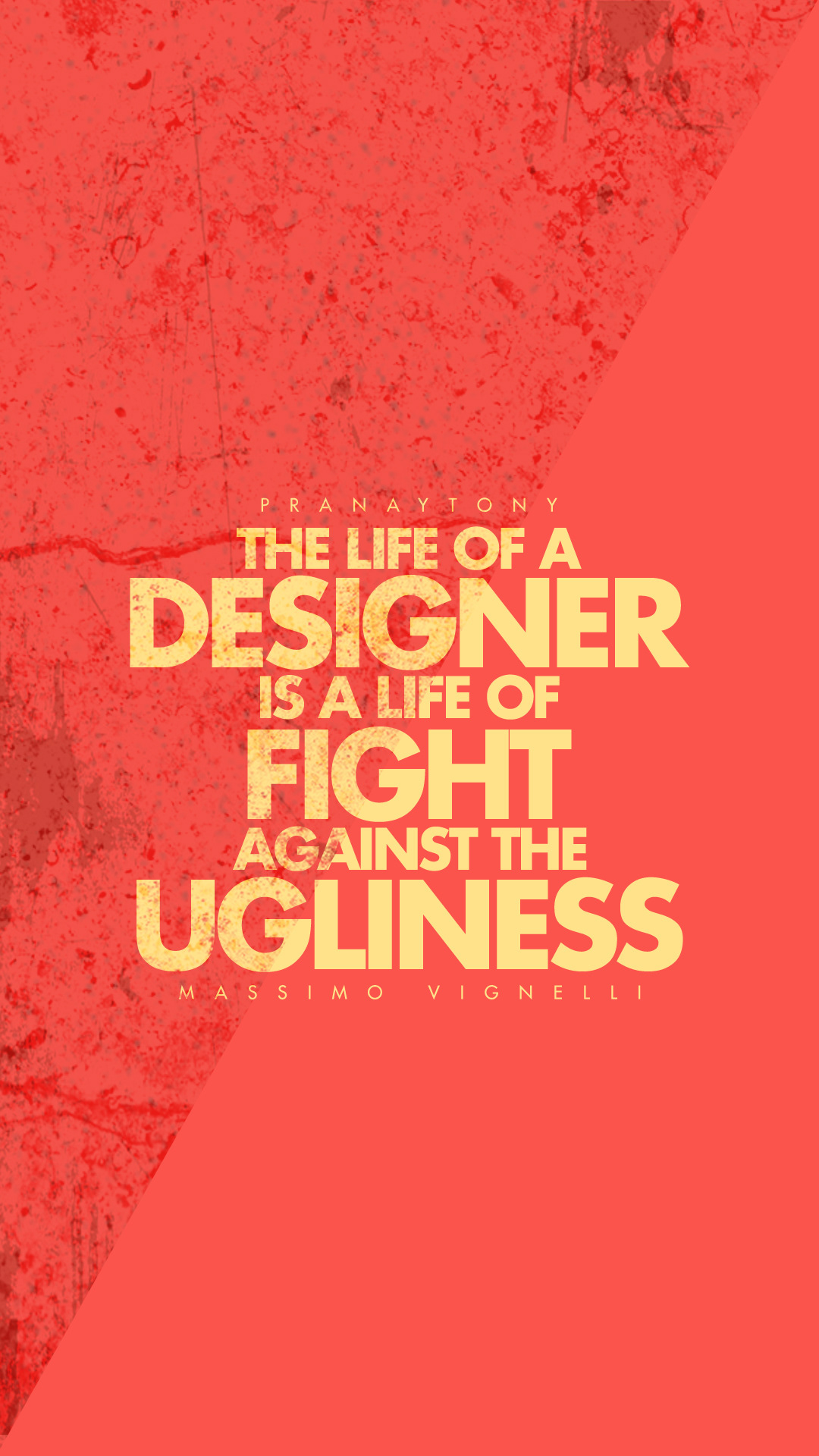 Pranaytony telugu Hyderabad Telangana Designer Life typography   print grunge designer quotes graphic design 
