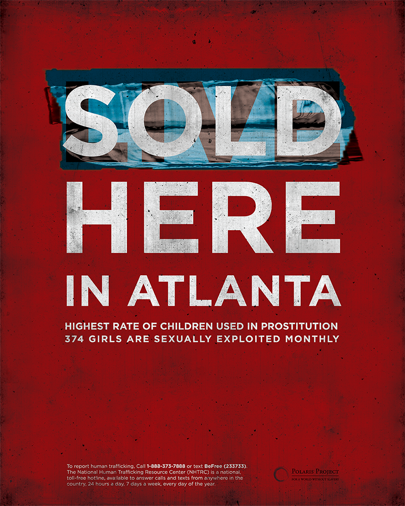 poster social issue human trafficking atlanta Metro Atlanta  child prostitution social awareness