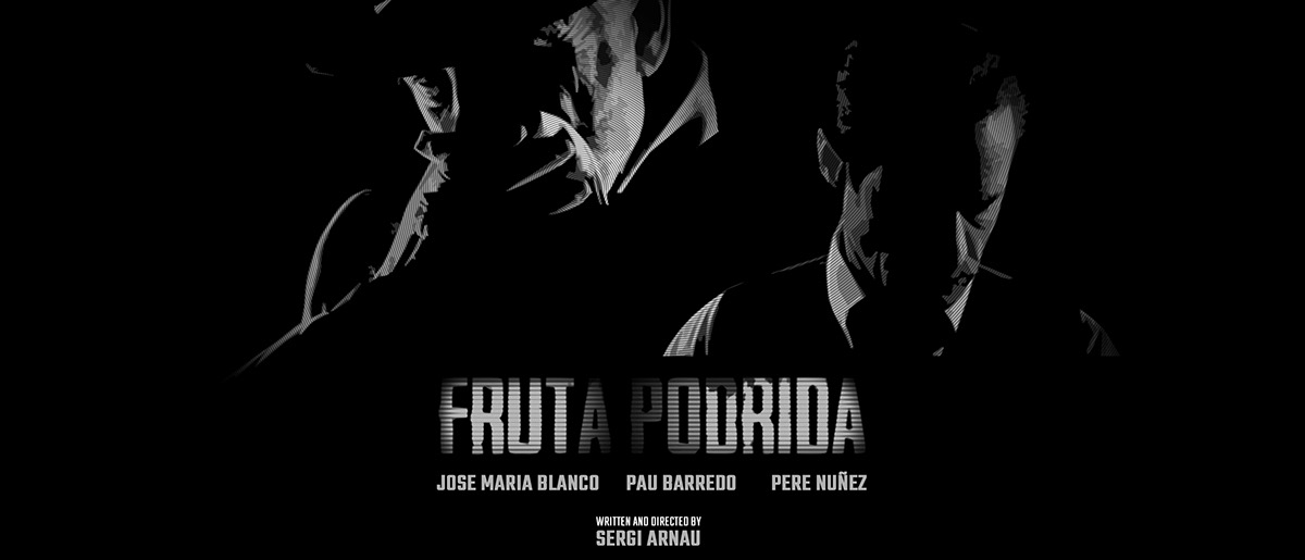fruta podrida sergi arnau film noir shortfilm jose maria blanco cine negro
