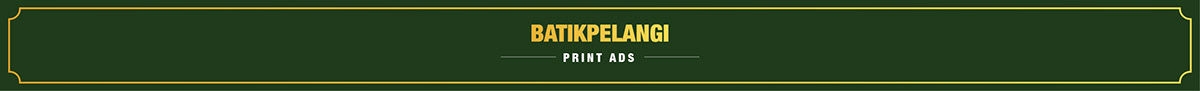 Advertising  art direction  batik upsi malaysia