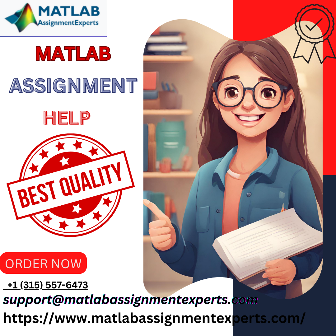 Assignment Help college University Students matlab assignment experts