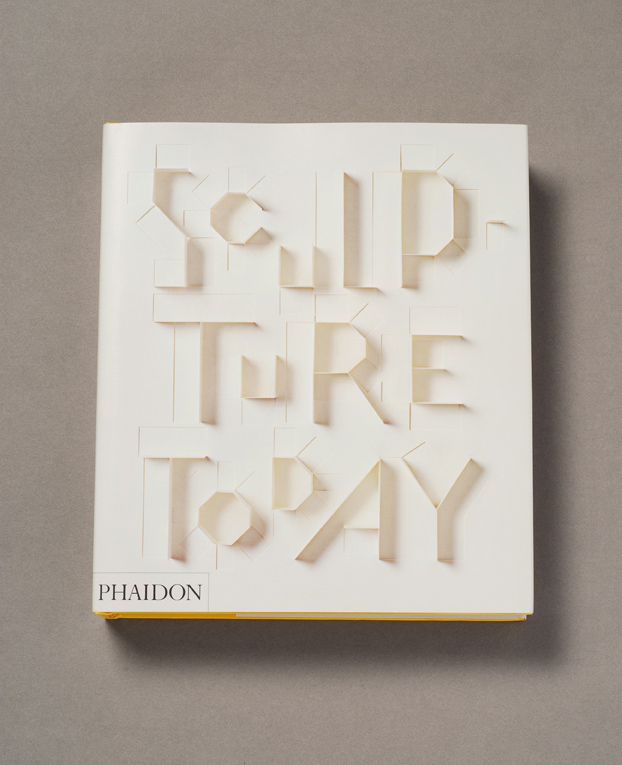 Sculpture Today  book design  Paper Alphabet  Phaidon Press Sonya Dyakova